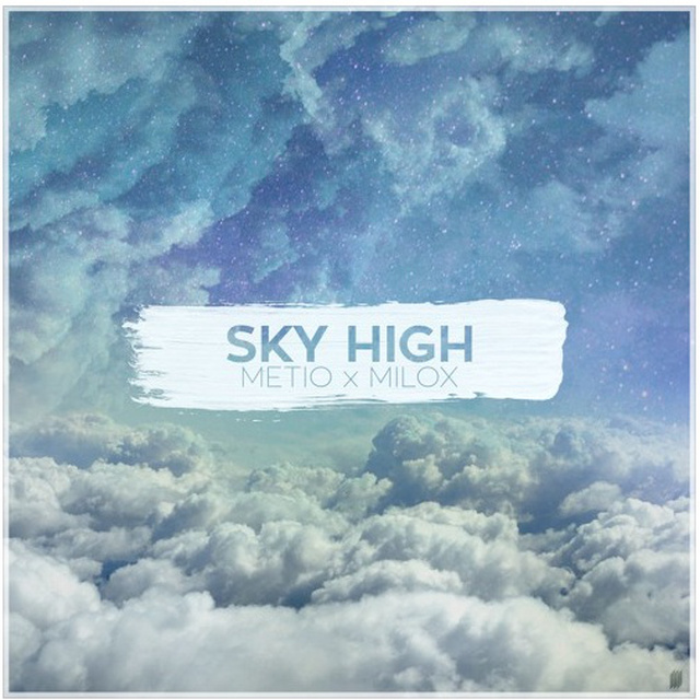 Metio,Milox - Sky High
