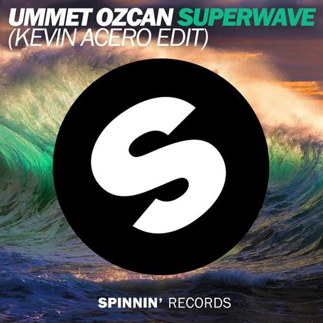 Kevin Acero,Ummet Ozcan - SuperWave (Kevin Acero Edit)
