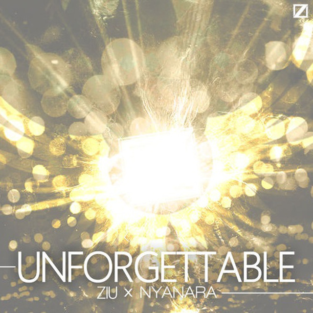 Ziu,Nyanara - Unforgettable (Original Mix)