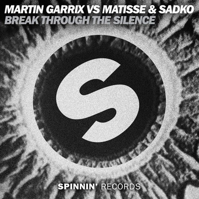 Martin Garrix,Matisse & Sadko - Break Through The Silence