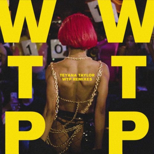 Teyana Taylor - WTP (Junior Sanchez Deep In The Sheets Remix)