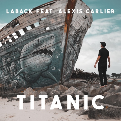 LaBack、Alexis Carlier - Titanic x My Heart Will Go On (Summer Version)(DJ版)