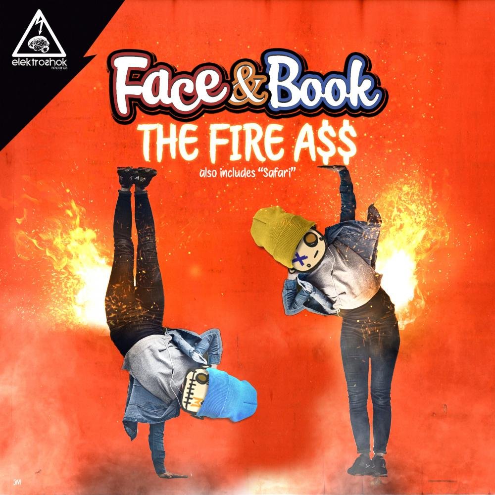 Face & Book - The Fire A$$ (Original Mix)