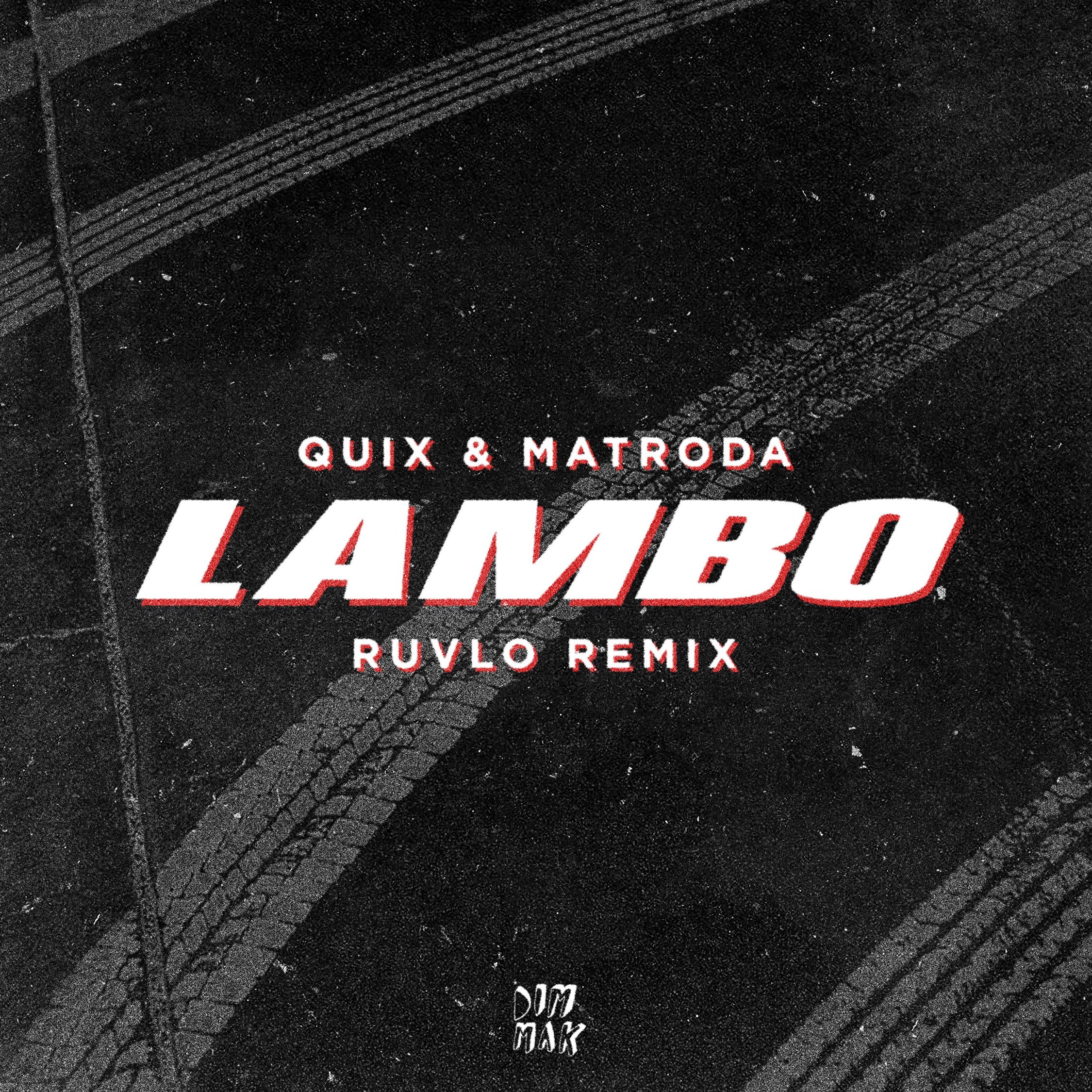 QUIX & Matroda - Lambo (RUVLO Remix)