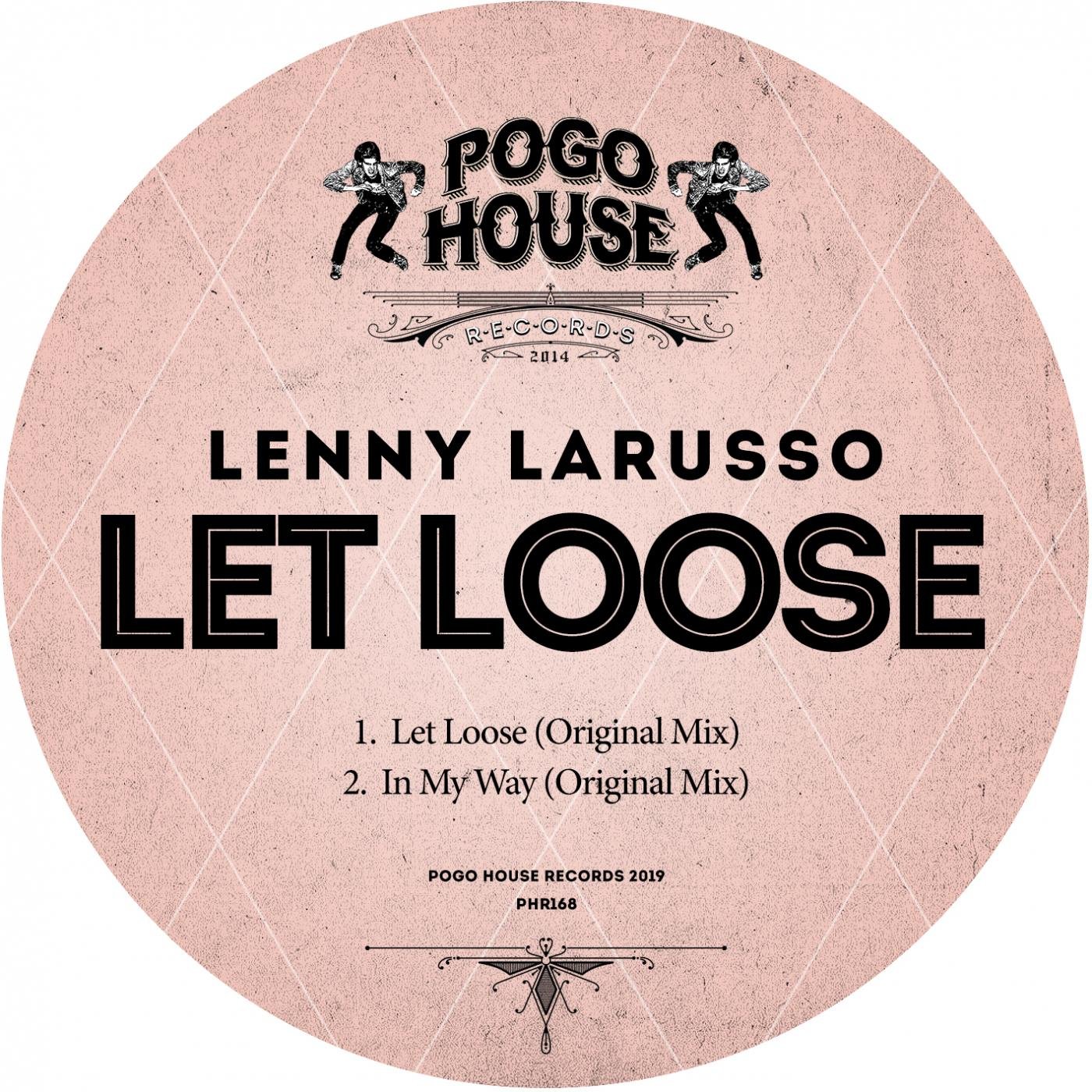 Lenny Larusso - Let Loose (Original Mix)