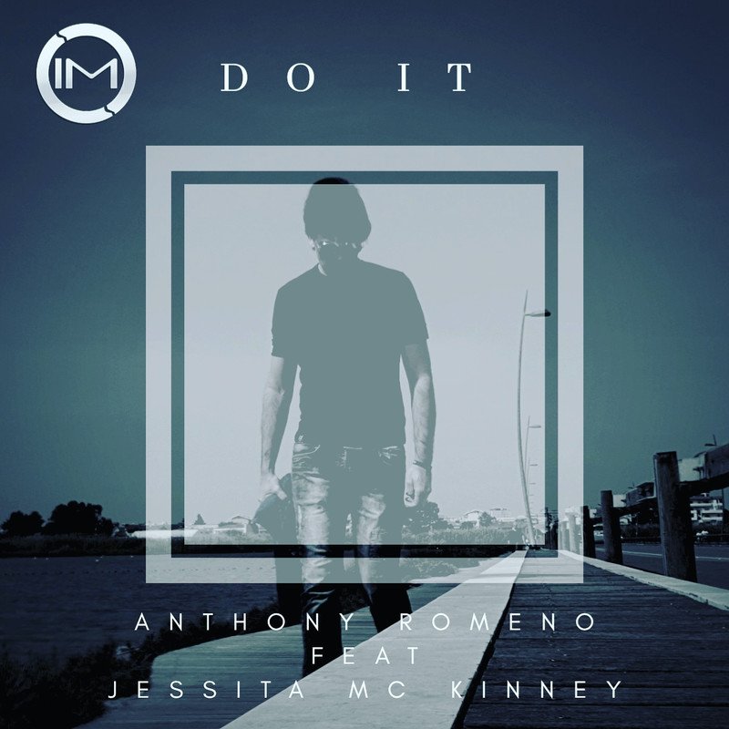 Anthony Romeno, Jessita Mc Kinney - Do It (Extended Mix)