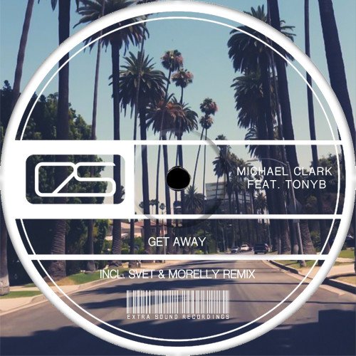 Michael Clark, TonyB - Get Away (Extended Mix)