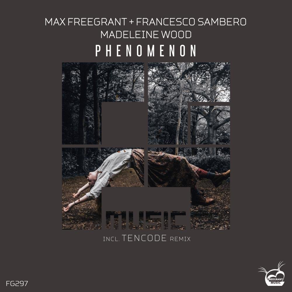 Max Freegrant, Francesco Sambero, Madeleine Wood - Phenomenon (Sambero's Summer Deep Edit)