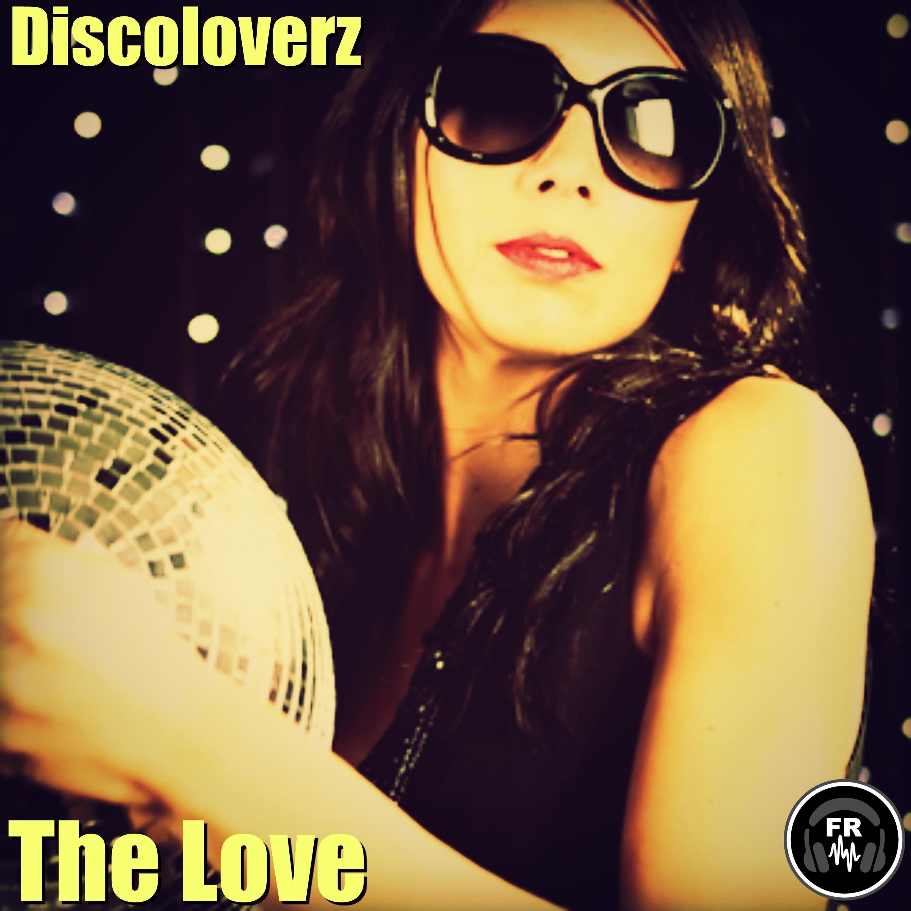 Discoloverz - The Love (Original Mix)