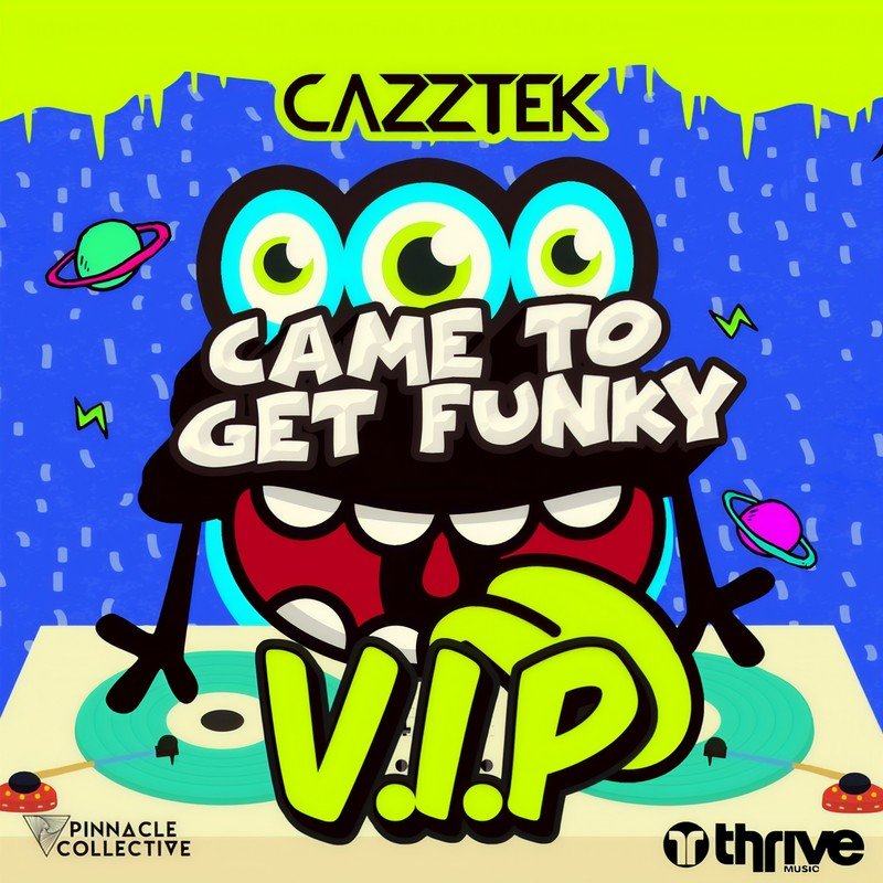Cazztek - Came To Get Funky (VIP)