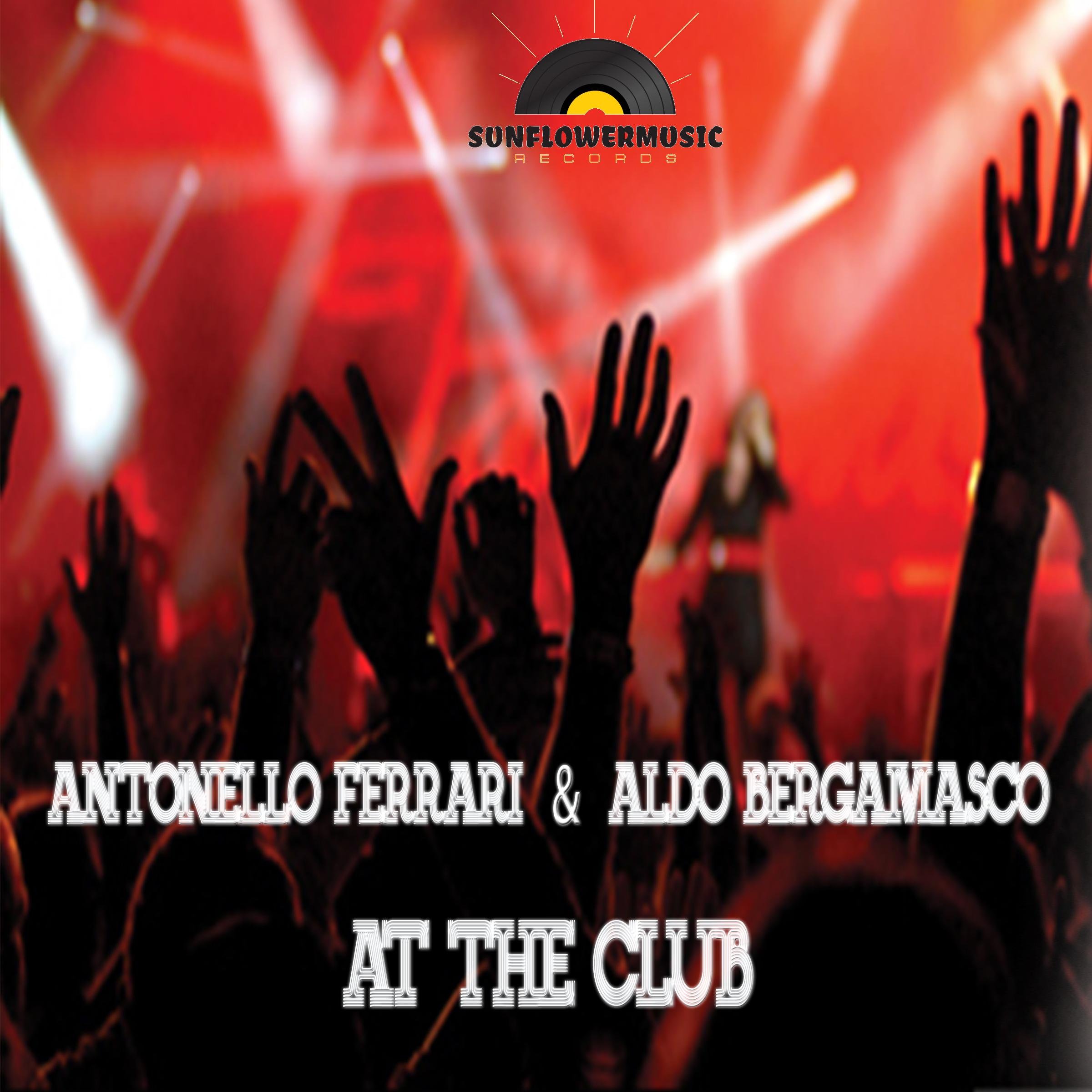 Antonello Ferrari, Aldo Bergamasco - At The Club (F&B Extended Version)