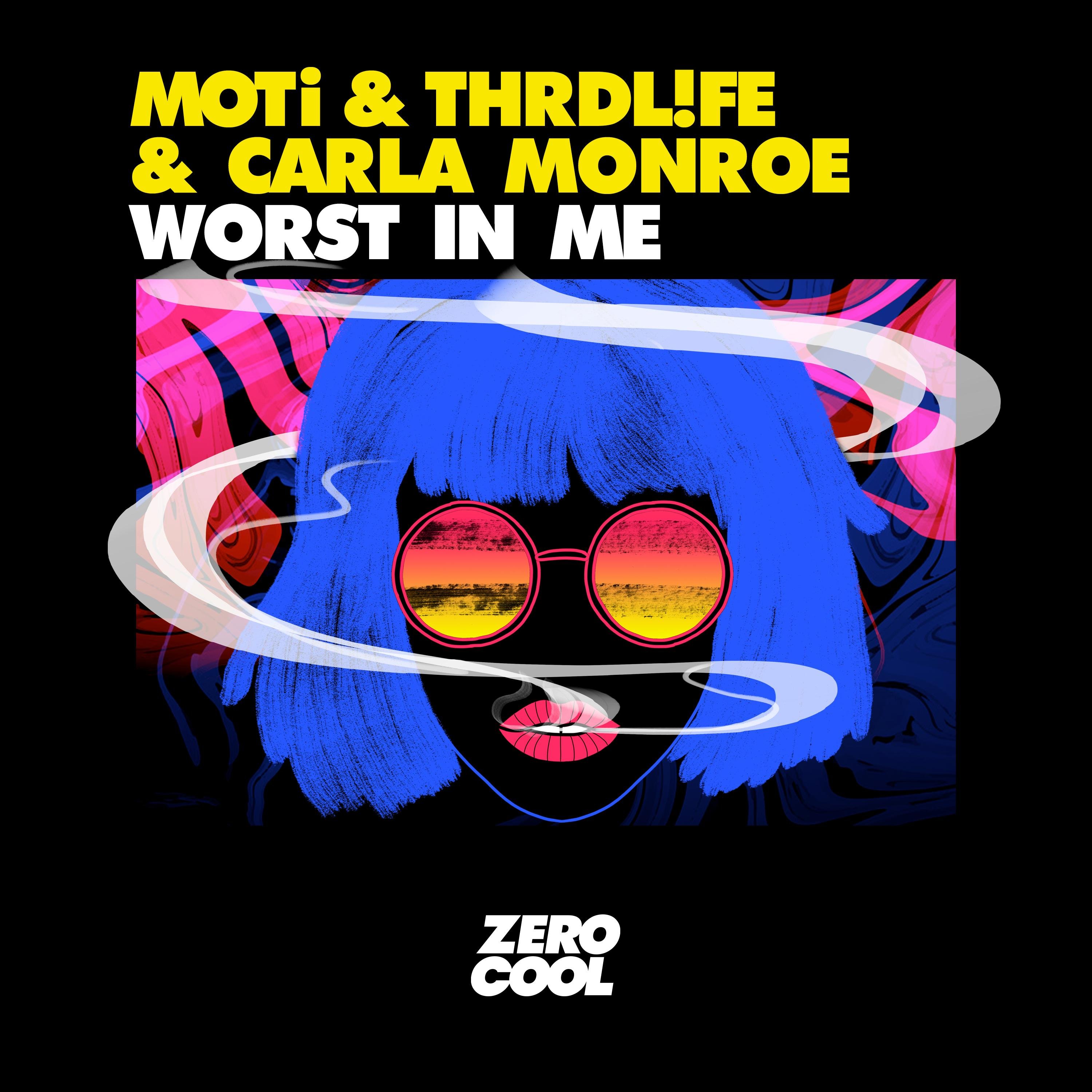 MOTi & THRDL!FE & Carla Monroe - Worst In Me (Extended Mix)