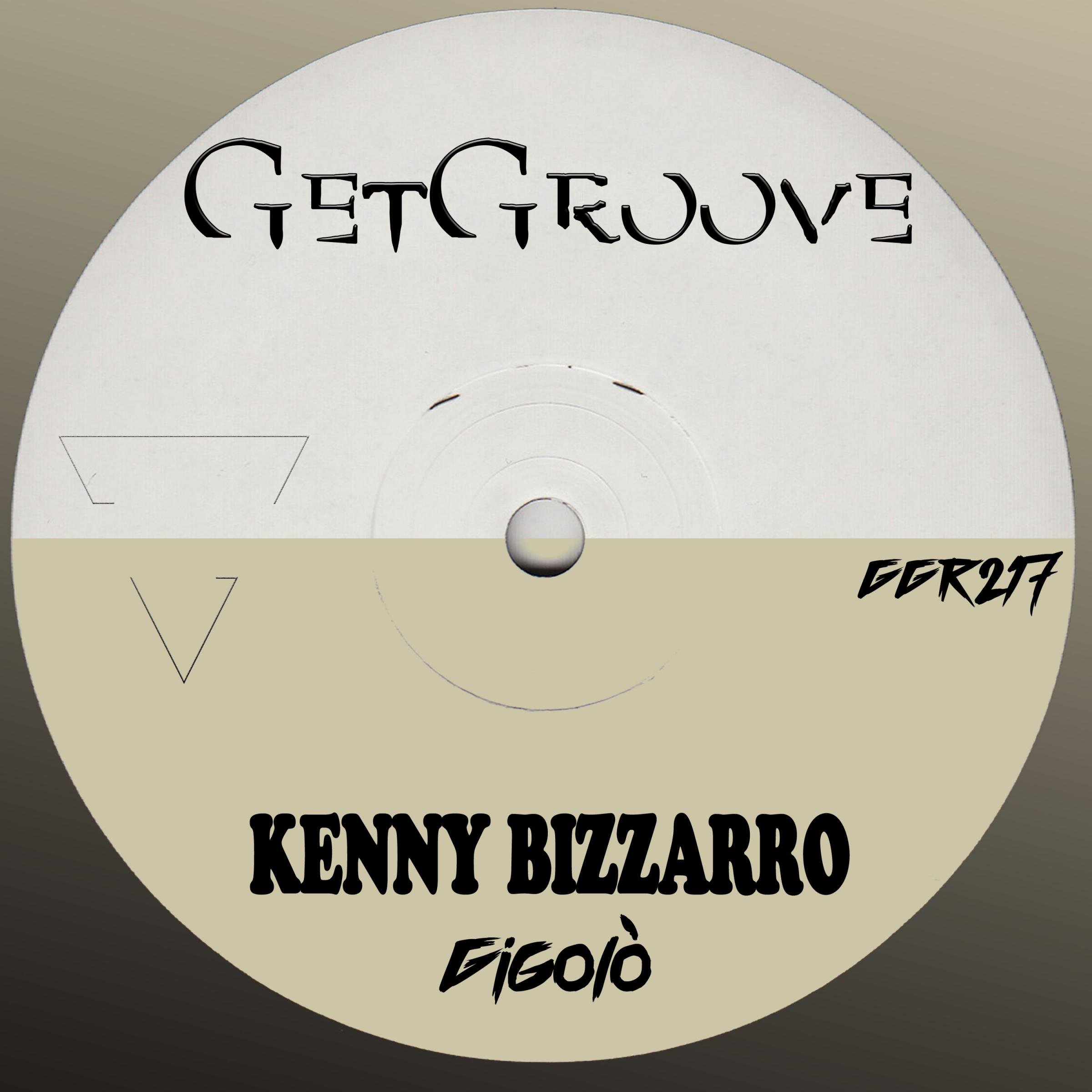 Kenny Bizzarro - Gigol&ograve; (Original Mix)