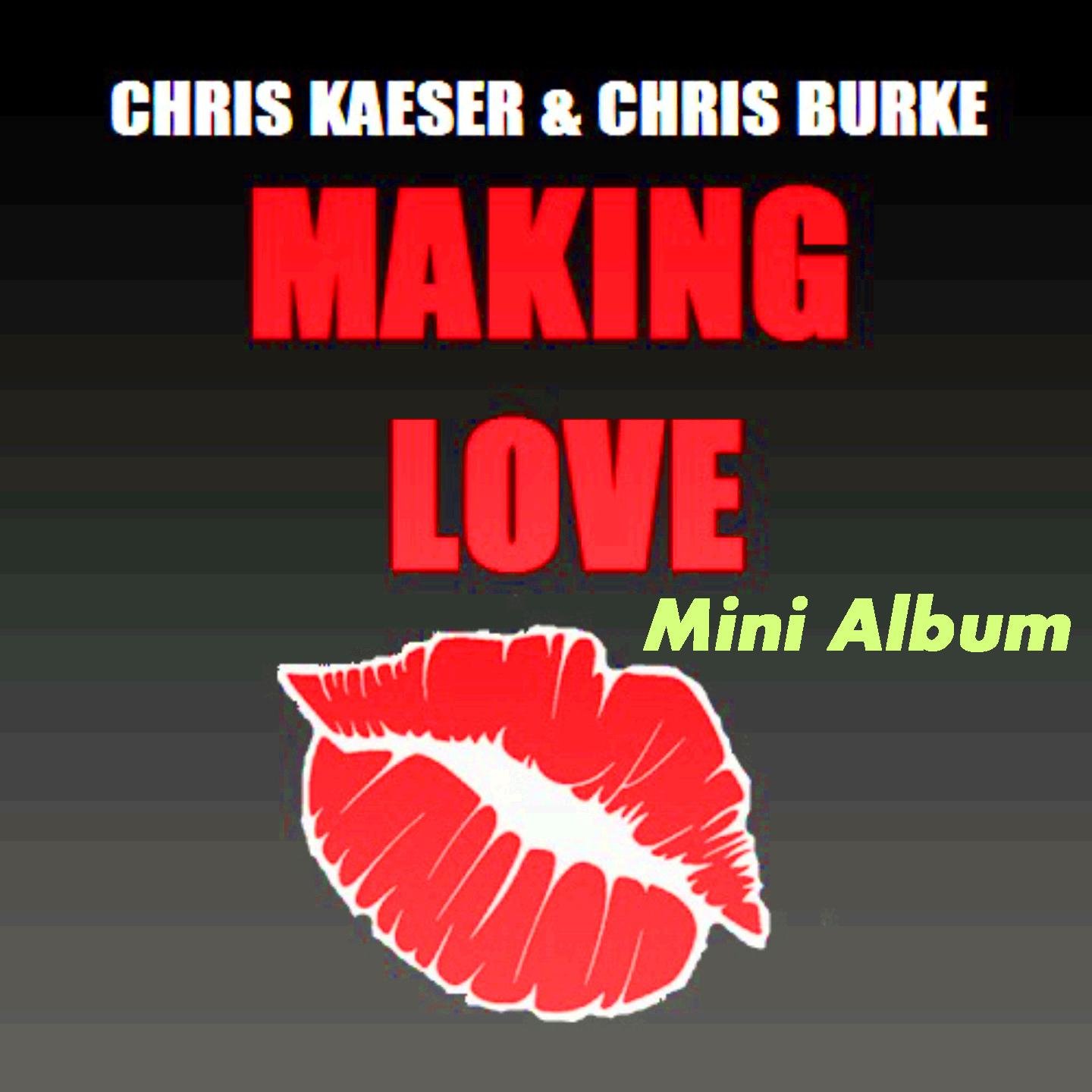 Chris Kaeser, Chris Burke - Making Love (Funkaholic Extended Mix)