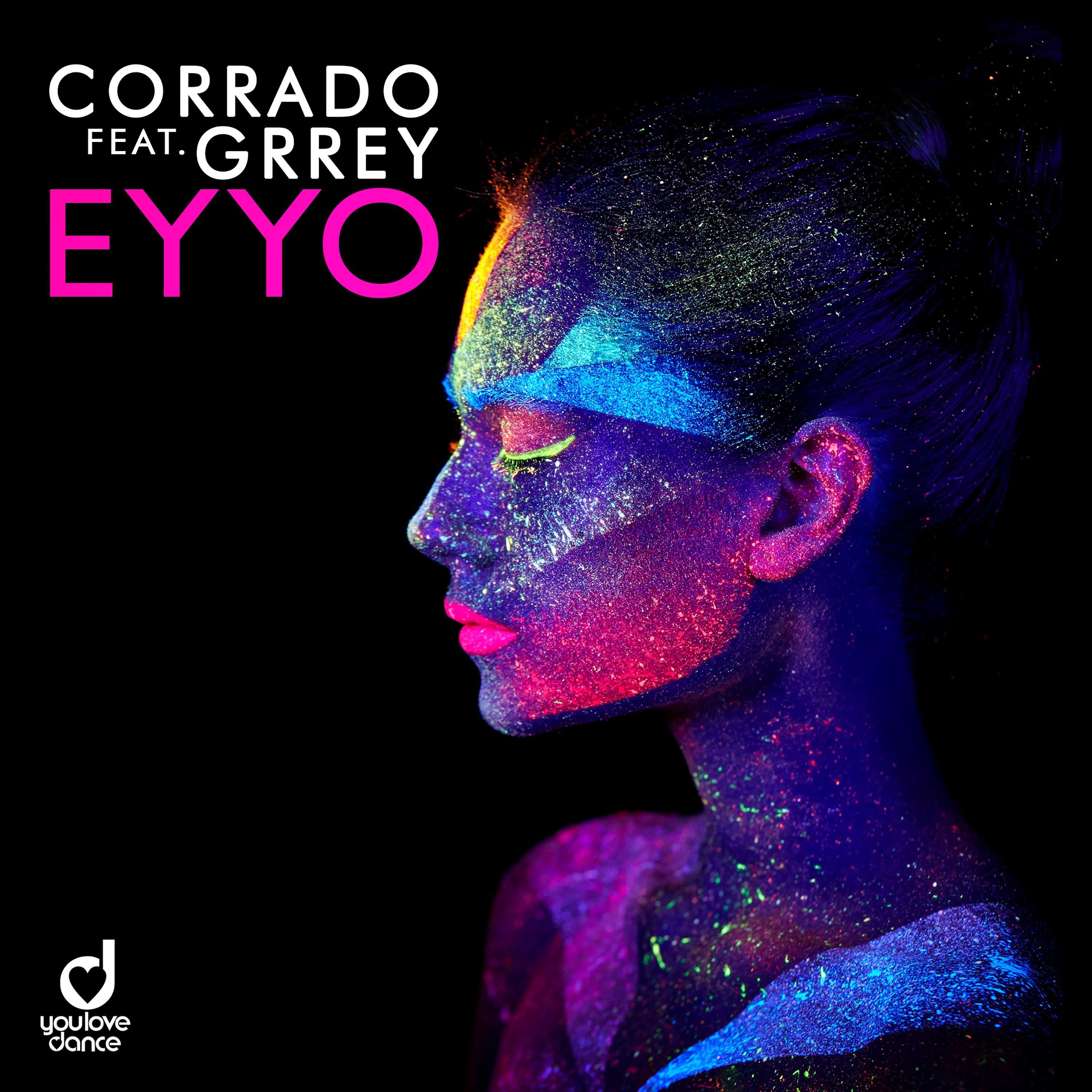 Corrado feat Grrey - Eyyo (Extended Mix)