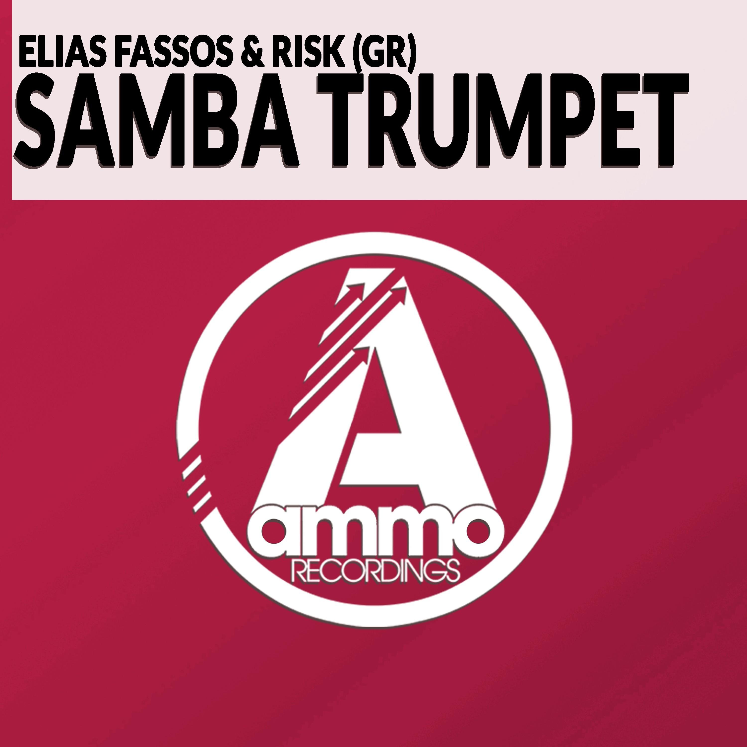 Elias Fassos, RisK (Gr) - Samba Trumpet (Original Mix)