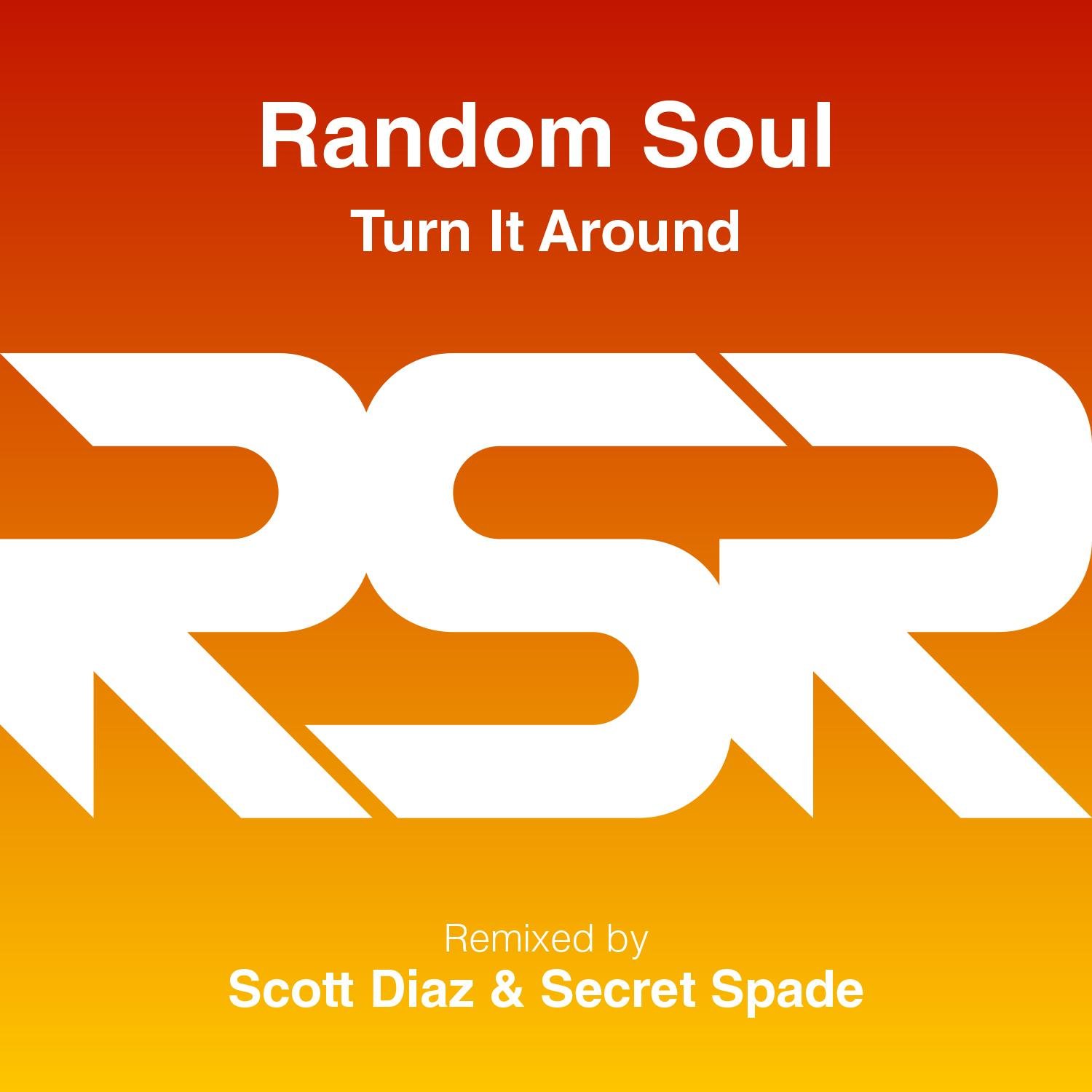 Random Soul - Turn It Around (Secret Spade Remix)