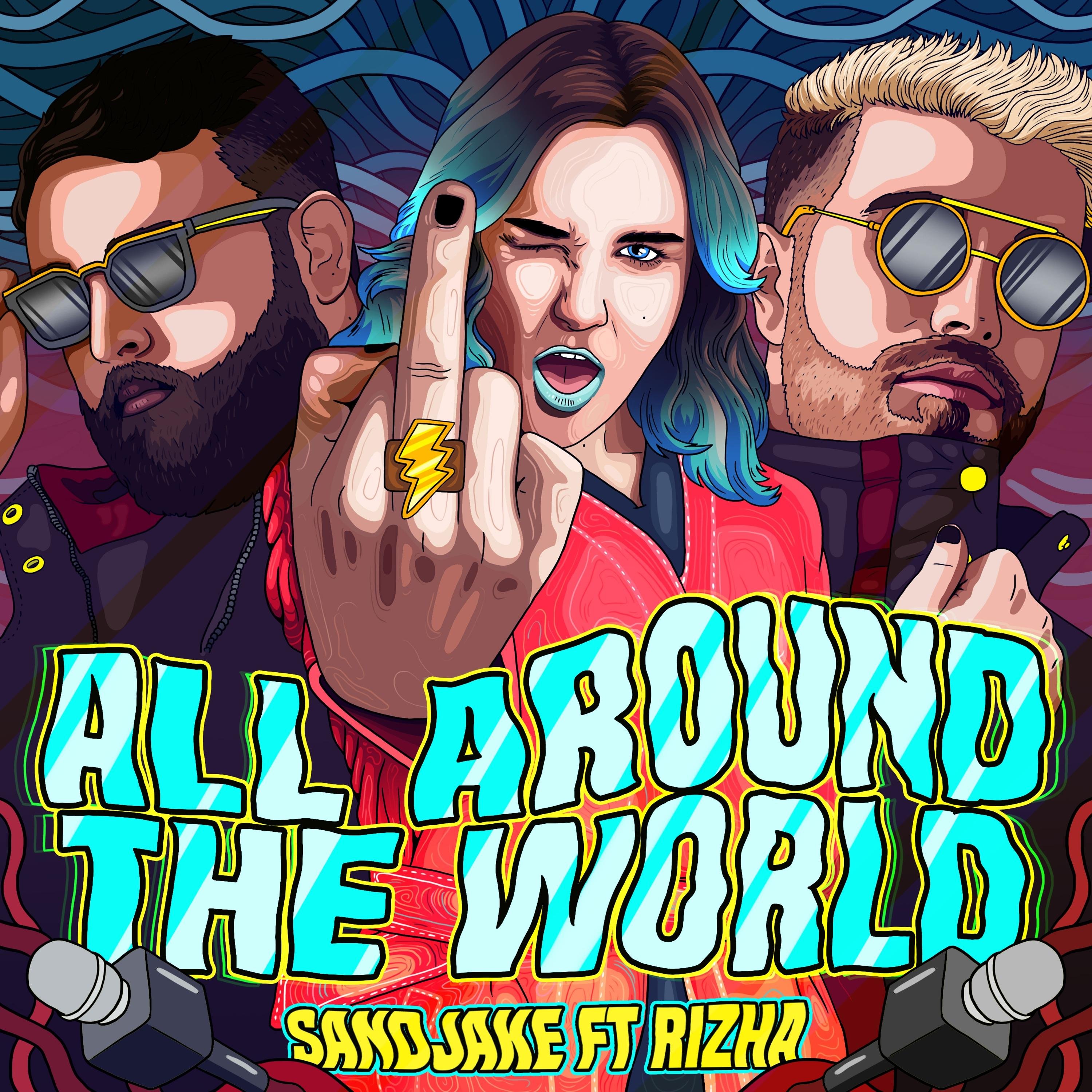 Sandjake - All Around the World (Feat. Rizha)