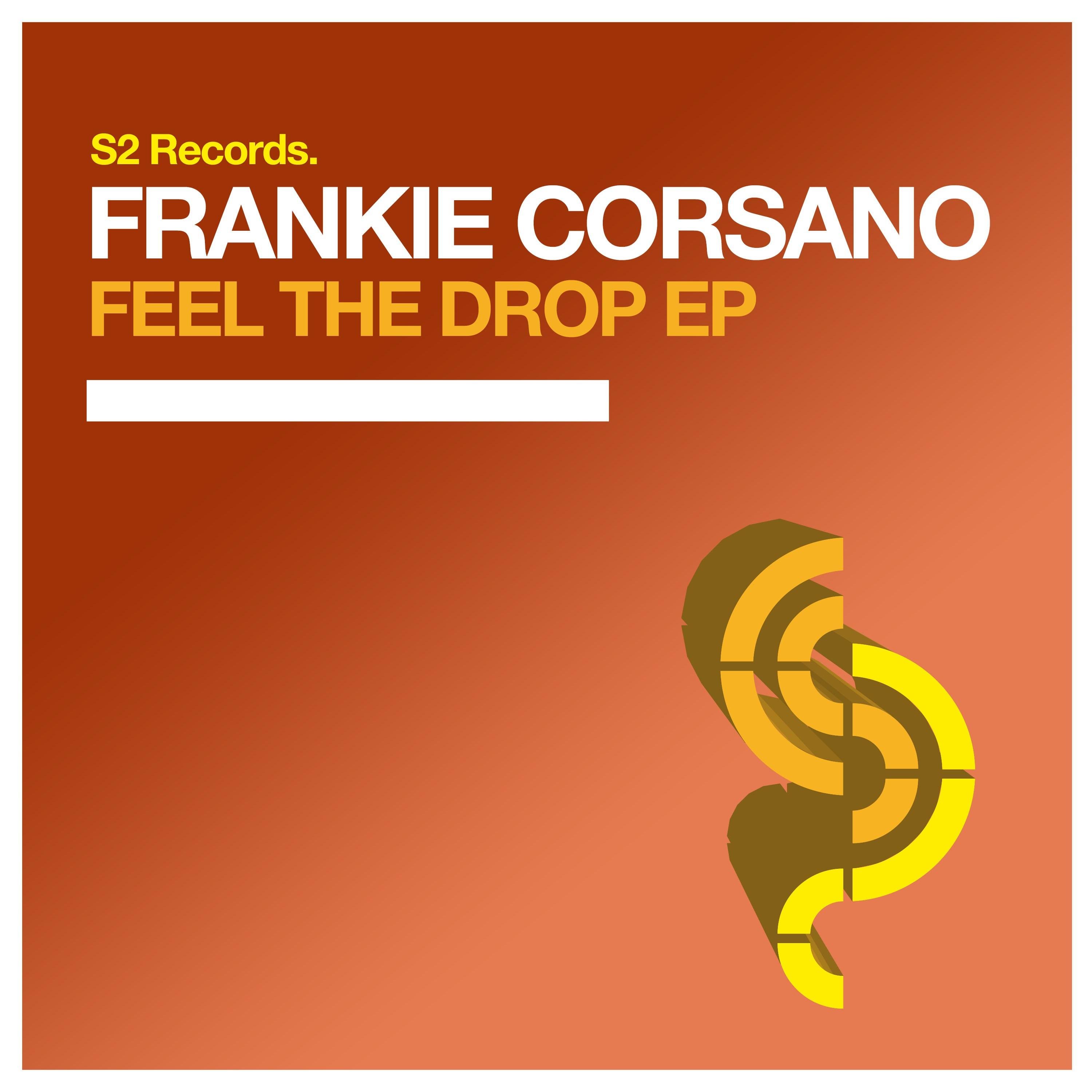 Frankie Corsano - Feel The Drop (Original Club Mix)