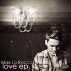 Max la Rocca - Love ep(Original Mix)
