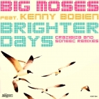 Big Moses Kenny Bobien - Brighter Days(Crazibiza Remix)