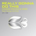 Damian William Vanic Cora Young A Anthony Provenzale - Really Gonna Do This(Anthony Provenzale Remix)