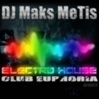 DJ Maks MeTis - КлуБная Эйфория Выпуск № 36