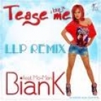 Biank feat Moman - Tease Me(LLP Remix)